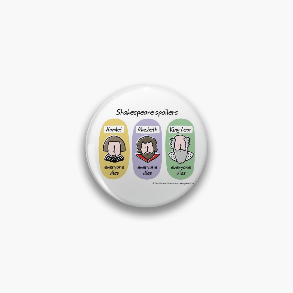 Shakespeare spoilers Pin