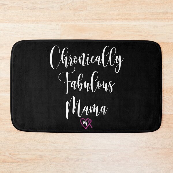 Item preview, Chronically Fabulous Mama designed and sold by spoonie-species.