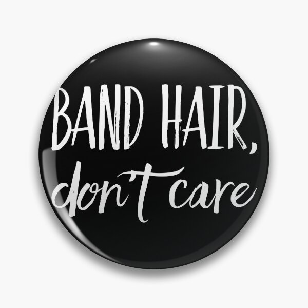 Item preview, Band Hair, Don't Care designed and sold by TotalDesign.