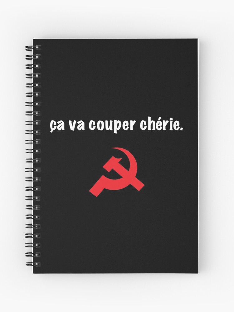 Ca Va Couper Cherie Citation La Cite De La Peur Spiral Notebook By Catcrea Redbubble