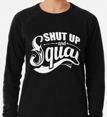 Halt und Squat Gym Fitness Leichtes Sweatshirt