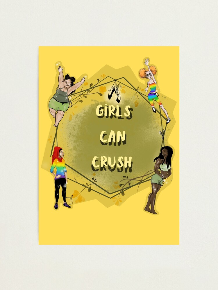 "Girls Can Crush Official Logo" Photographic Print for Sale by