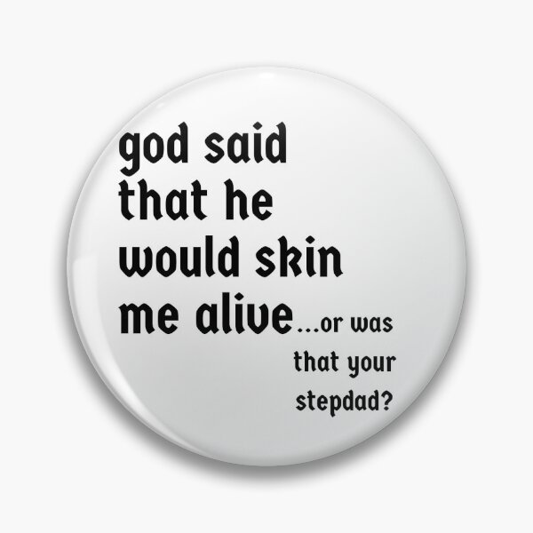 Item preview, ...or was that your stepdad? designed and sold by fraffic.