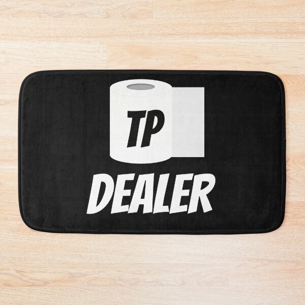 Item preview, TP Dealer Funny Gag Gift Outta TP Shortage Toilet Paper Dealer designed and sold by AlaskaCC.