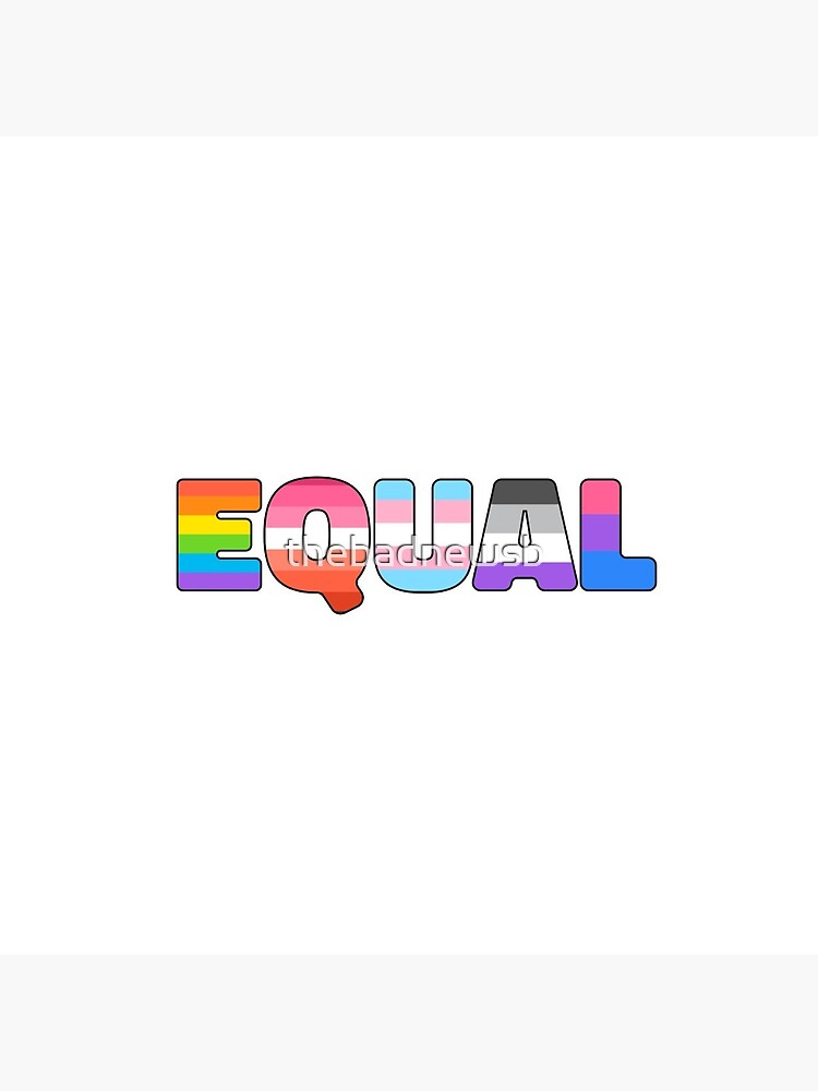 LGBT Pride Equality Matters by thebadnewsb