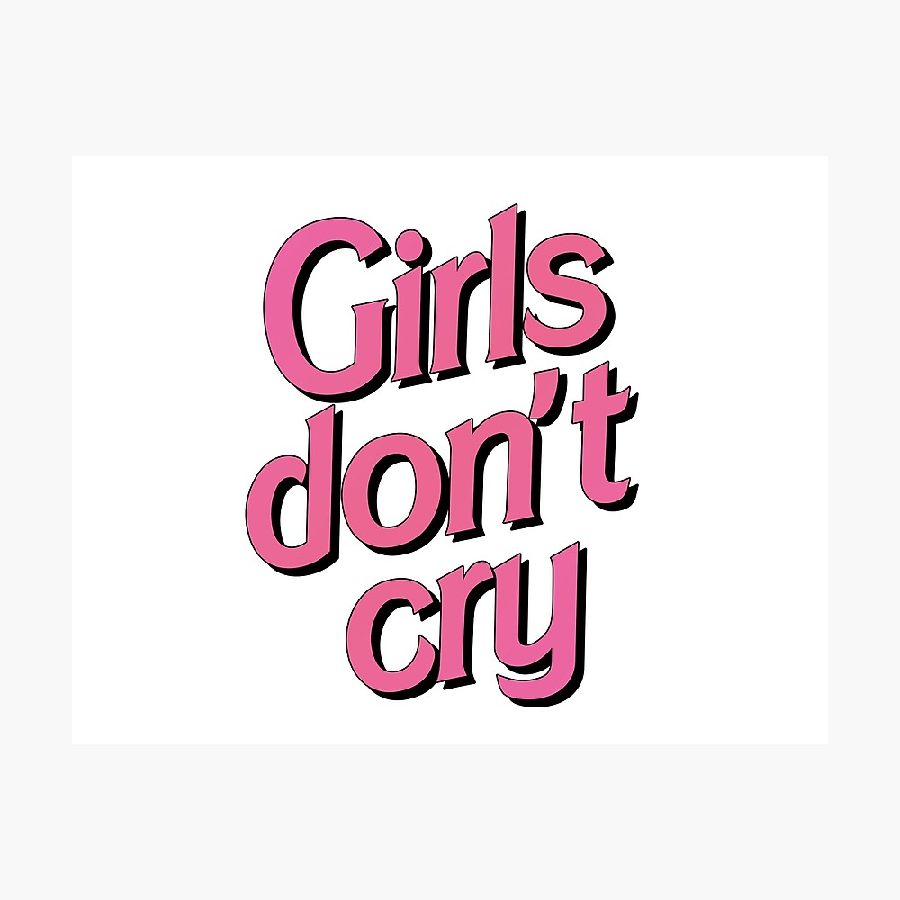 Girls don't cry