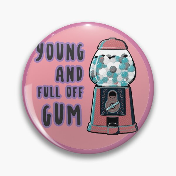 Item preview, to be young, and full of gum designed and sold by naiverider.