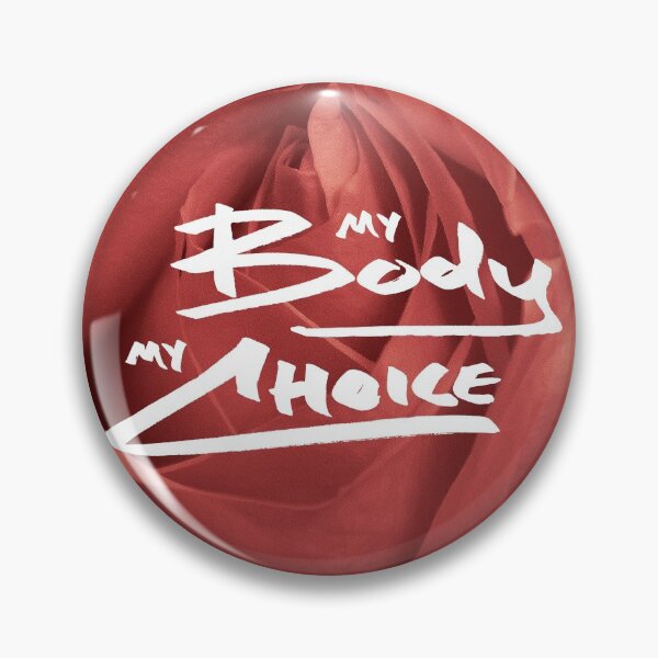 Item preview, MY BODY, MY CHOICE designed and sold by Skyler Orion X.