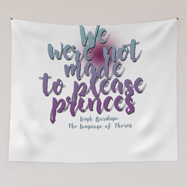 Item preview, not made to please princes - leigh bardugo designed and sold by inkandmadness.