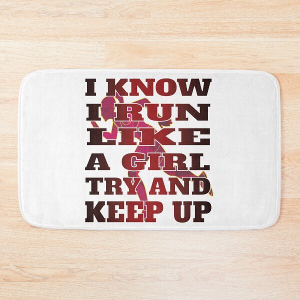 Item preview, I Know I Run Like A Girl Try and Keep Up Gifts for Female Jogger Track and Field designed and sold by angy2017.