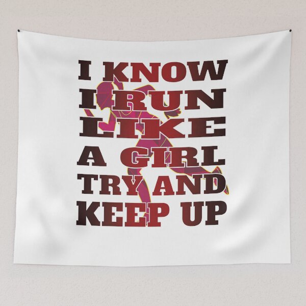 Item preview, I Know I Run Like A Girl Try and Keep Up Gifts for Female Jogger Track and Field designed and sold by angy2017.