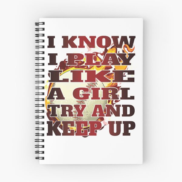 Item preview, I Know I Play Like A Girl Try and Keep Up Female Baseball Player designed and sold by angy2017.