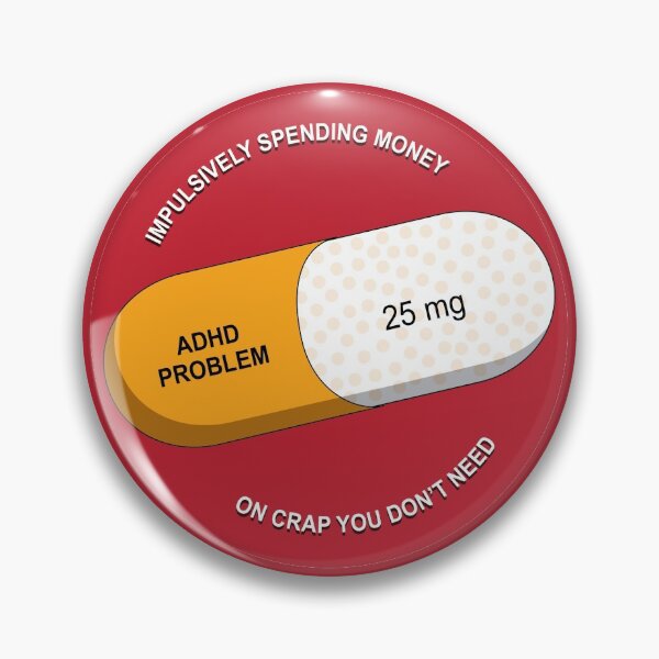 Item preview, Adderall 25mg ADHD Problem designed and sold by 1PointlessPeach.