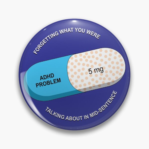 Item preview, Adderall 5mg ADHD Problem designed and sold by 1PointlessPeach.