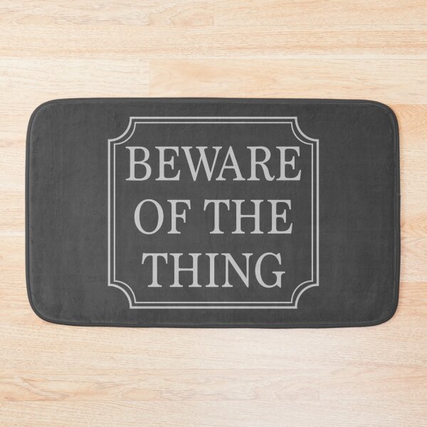 Item preview, Beware of the Thing designed and sold by RavenWake.