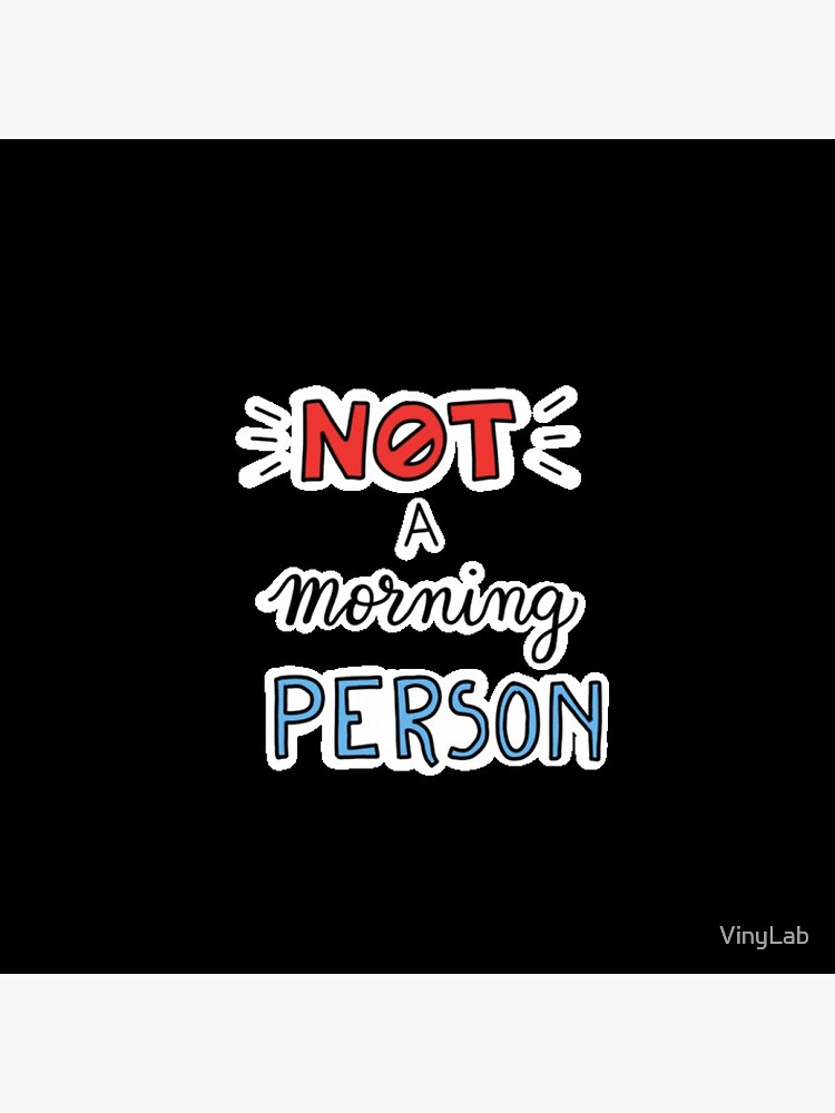 not-a-morning-person-pin-by-vinylab-redbubble