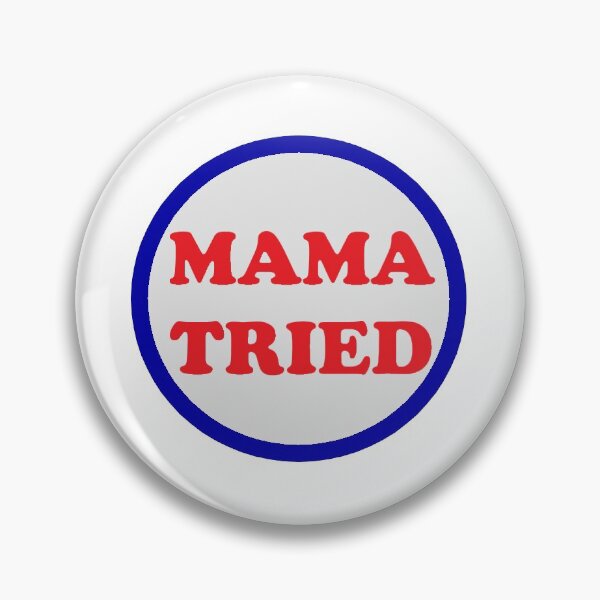 Item preview, Mama Tried  designed and sold by itsokaymk.