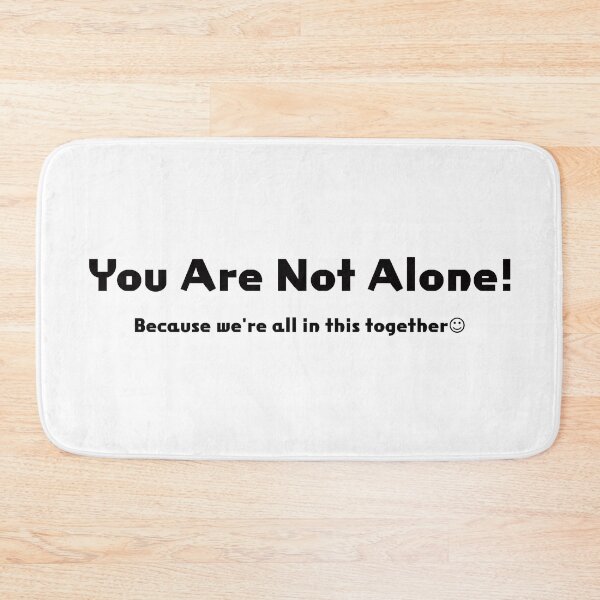Item preview, You Are Not Alone! designed and sold by akaiawa.