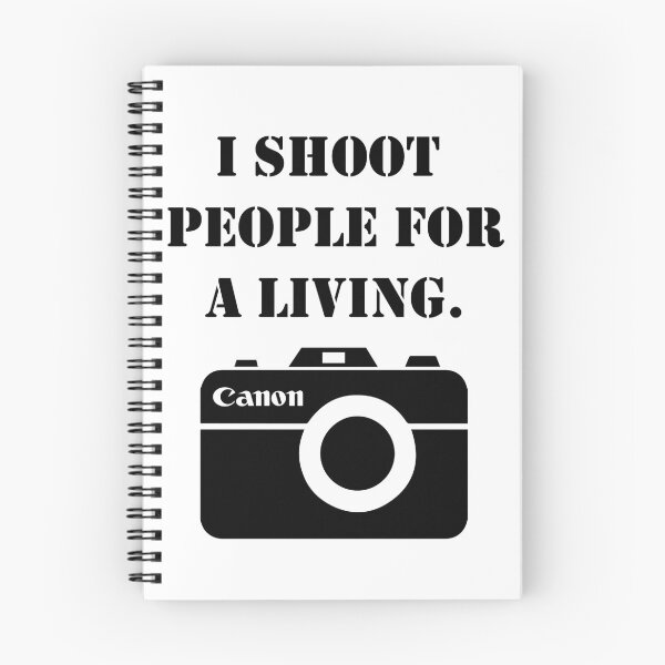 Item preview, I shoot people for a living -canon designed and sold by inphocus.