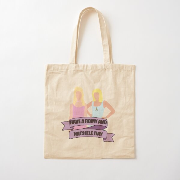 Have a romy and michele day Tote Bag