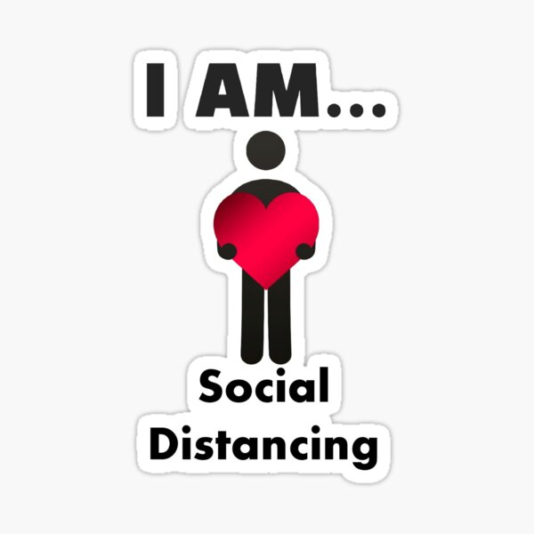 I Am Social Distancing Sticker
