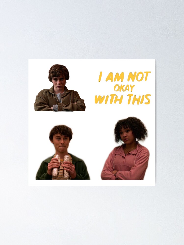 I Am Not Okay With This Sticker Set Poster By Aesthetics4you Redbubble