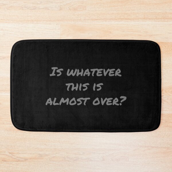 Item preview, Is Whatever This Is Almost Over? - Gray designed and sold by ryanwfraser.