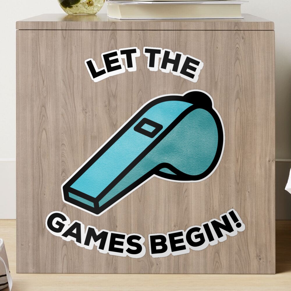 Let The Games Begin Stickers for Sale