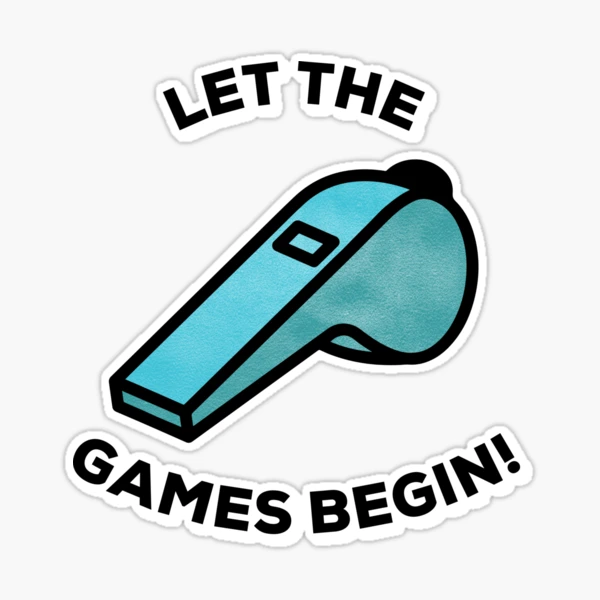 Let The Games Begin Stickers for Sale