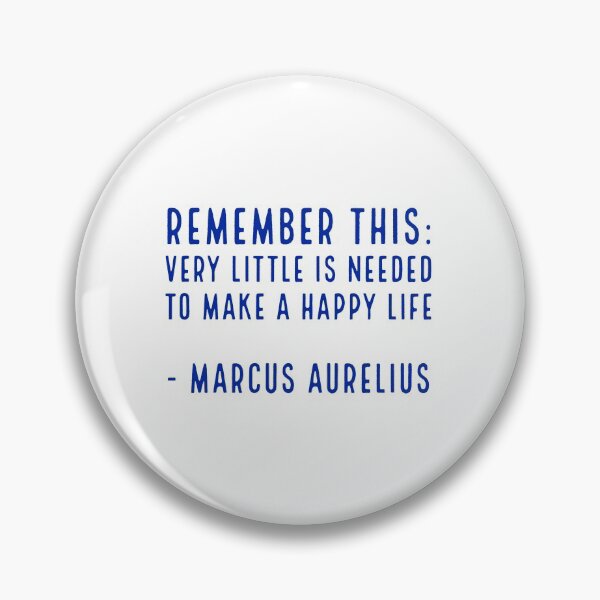 Item preview, Remember this Very Little is Needed to Make a Happy Life - Marcus Aurelius designed and sold by Inspirationmotivation.