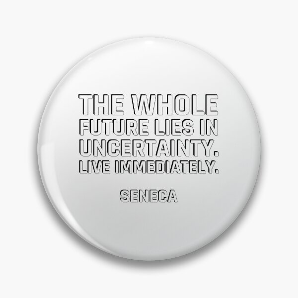 Item preview, Stoic quotes - The whole future lies in uncertainty - live immediately - Seneca   designed and sold by Inspirationmotivation.