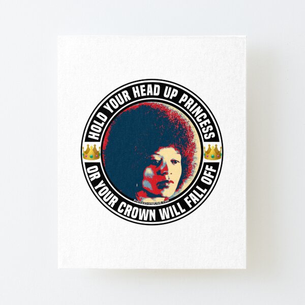 Hold Your Head Up Princess Canvas Mounted Print