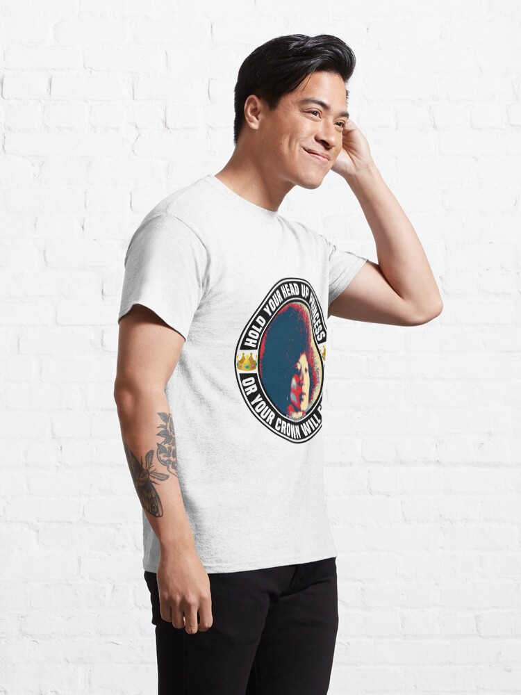 Alternate view of Hold Your Head Up Princess Classic T-Shirt