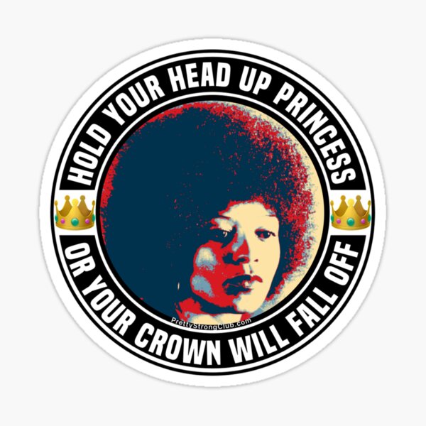 Hold Your Head Up Princess Sticker