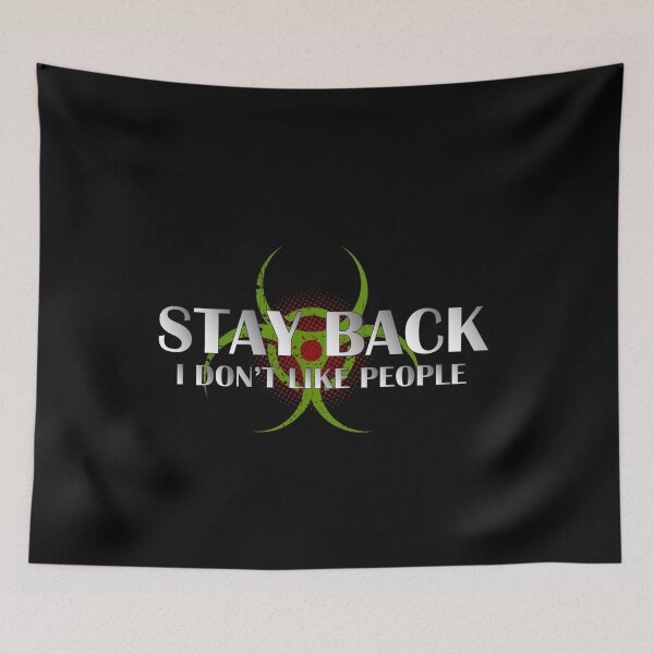 Item preview, Stay back I don't like people designed and sold by mwjupiter9999.