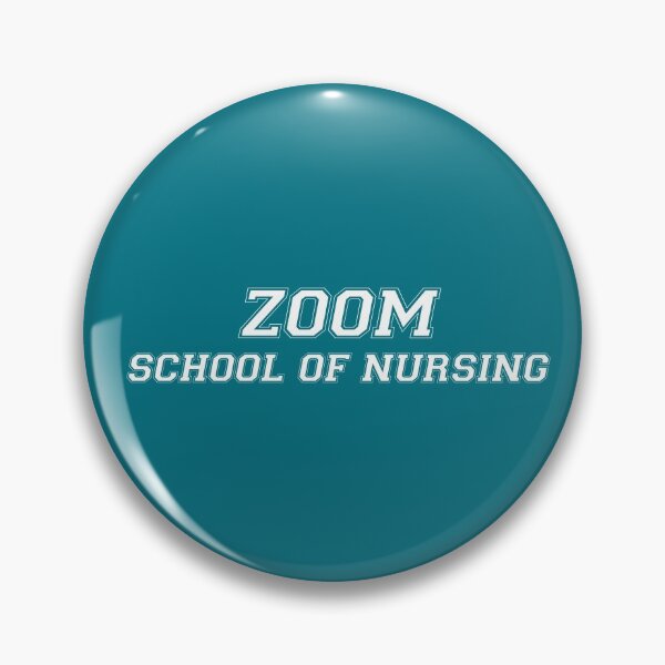 Item preview, Zoom School of Nursing designed and sold by Sara-Lillian.