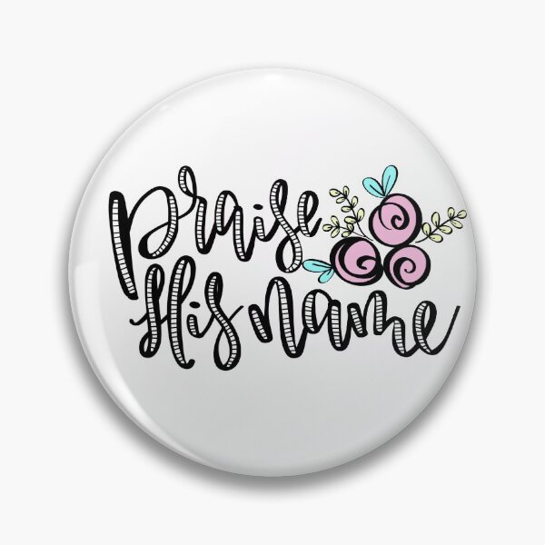 Item preview, Praise His Name designed and sold by juliascafidi.