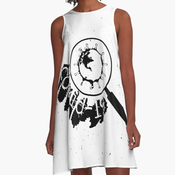 CoVid-19 - All I got was this t-shirt A-Line Dress