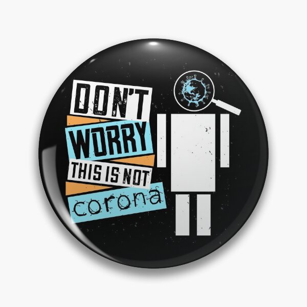 Item preview, Don't Worry This Is Not Corona designed and sold by DouglasB.