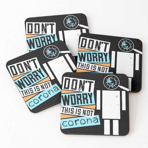 Item preview, Don't Worry This Is Not Corona designed and sold by DouglasB.