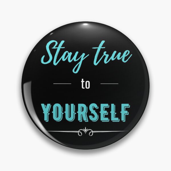 Item preview, Stay True To Yourself - Turquoise/White designed and sold by ryanwfraser.