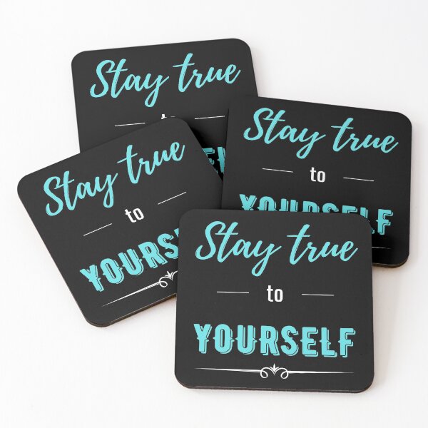 Item preview, Stay True To Yourself - Turquoise/White designed and sold by ryanwfraser.