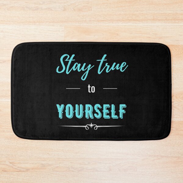 Item preview, Stay True To Yourself - Turquoise/White designed and sold by ryanwfraser.