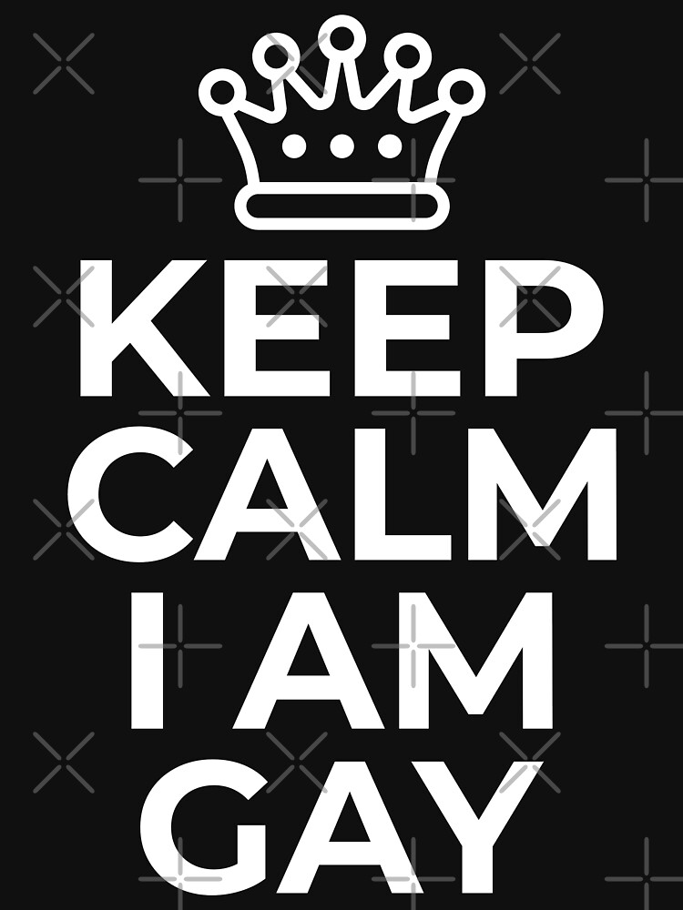 KEEP CALM I AM GAY (white letters) by Gay-Pride-Depot