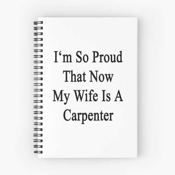 Item preview, I'm So Proud That Now My Wife Is A Carpenter  designed and sold by supernova23.