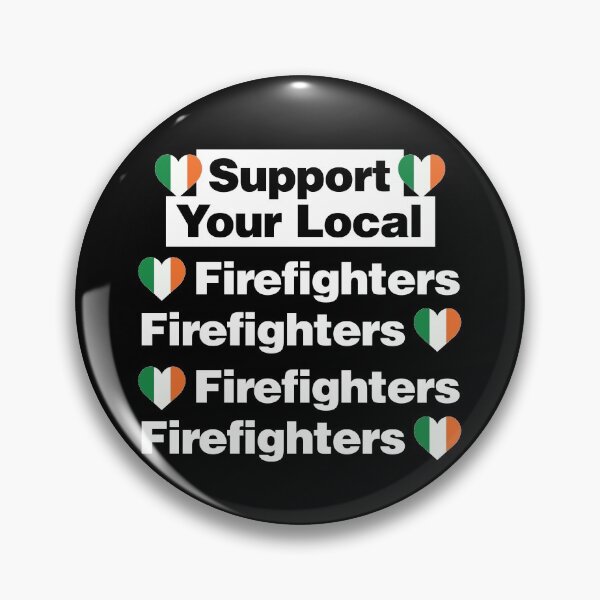 Item preview, Support Your Local Irish Firefighters Love Ireland designed and sold by elhefe.