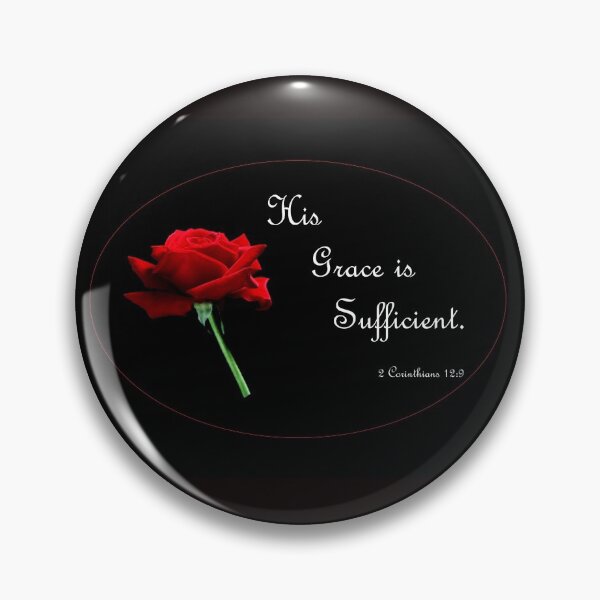 Item preview, His Grace is Sufficient designed and sold by EloiseArt.