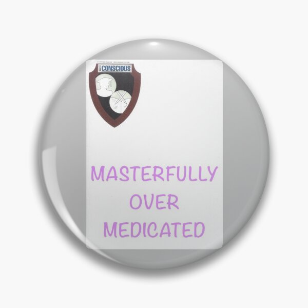 Item preview, Over Medicated? designed and sold by CCCREW.
