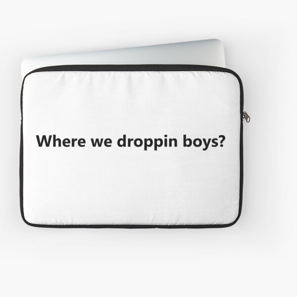 Fortnite where we droppin - Funny text Laptop Sleeve