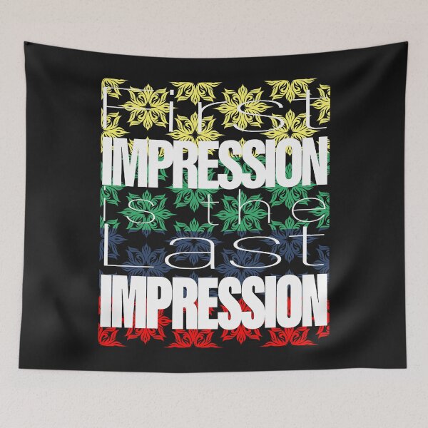Item preview, First Impression is the last Impression designed and sold by SueSakpal.